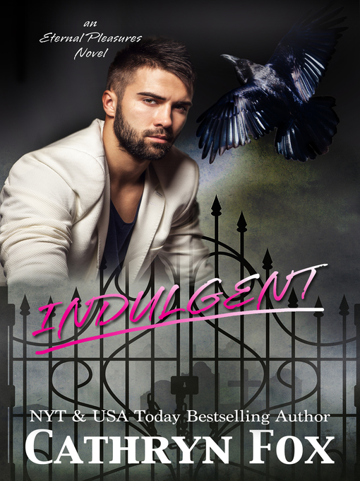 Title details for Indulgent by Cathryn Fox - Available